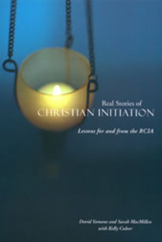 Real Stories of Christian Initiation