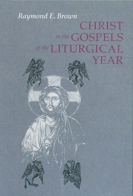 Christ in the Gospels of the Liturgical Year