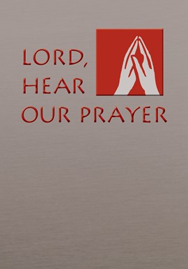 Lord, Hear Our Prayer