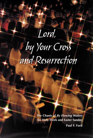 Lord, By Your Cross And Resurrection