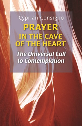 Prayer In The Cave Of The Heart
