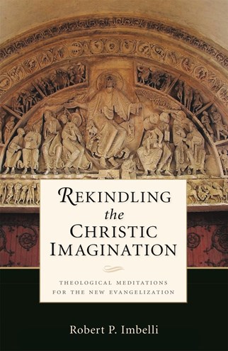 Rekindling the Christic Imagination