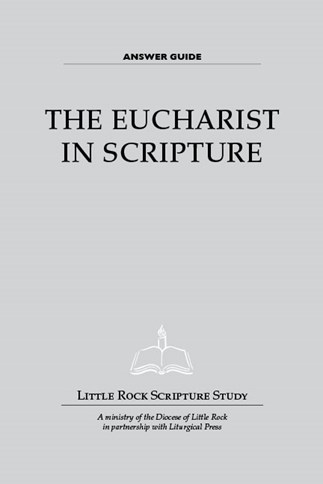 The Eucharist in Scripture—Answer Guide
