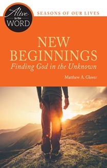 New Beginnings, Finding God in the Unknown