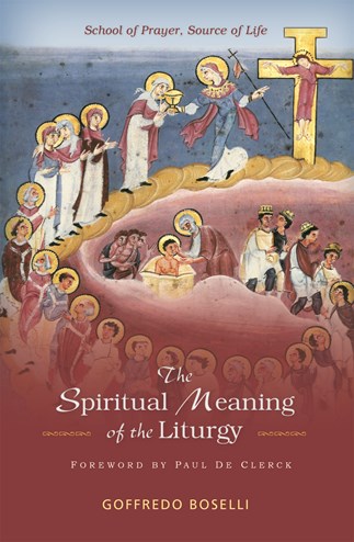 The Spiritual Meaning of the Liturgy