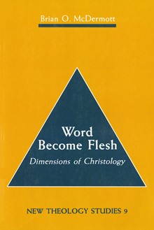 Word Become Flesh: Dimensions of Christology