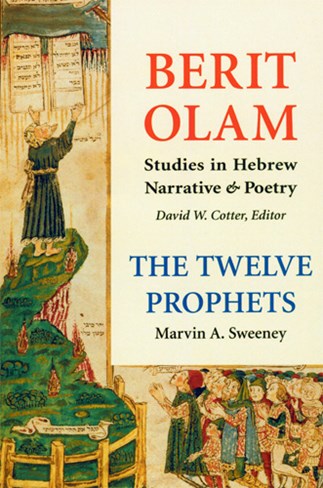 Berit Olam: The Twelve Prophets, Volume 1