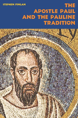 The Apostle Paul and the Pauline Tradition
