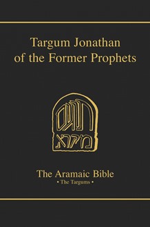 The Aramaic Bible Volume 10: Targum Jonathan of the Former Prophets