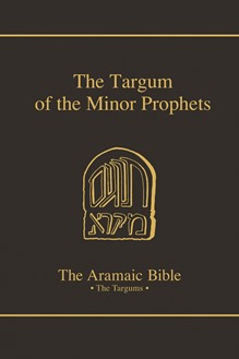 The Aramaic Bible Volume 14: The Targum of the Minor Prophets