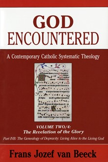 God Encountered: A Contemporary Catholic Systematic Theology