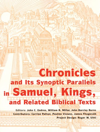 Chronicles and its Synoptic Parallels in Samuel, Kings, and Related Biblical Texts