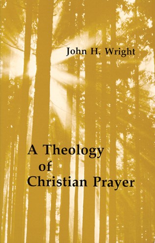 Theology of Christian Prayer
