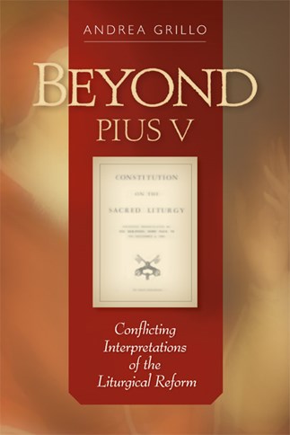 Beyond Pius V