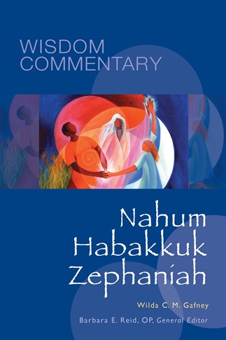 Wisdom Commentary: Nahum, Habakkuk, Zephaniah