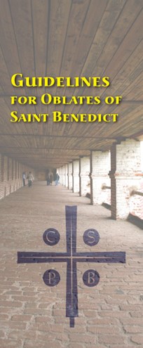 Guidelines For Oblates Of Saint Benedict: Guidelines For Oblates Of ...