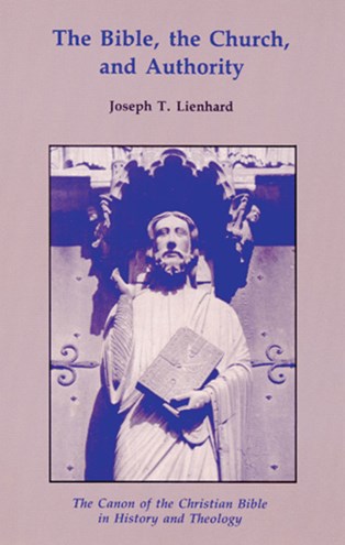 The Bible, the Church, and Authority: The Canon of the Christian Bible ...