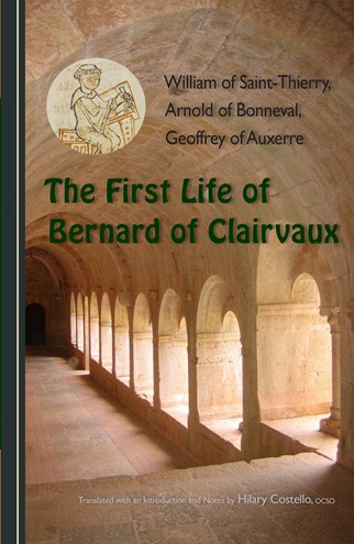 The First Life of Bernard of Clairvaux