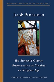 Two Sixteenth-Century Premonstratensian Treatises on Religious Life