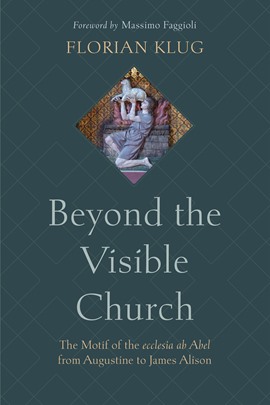 Beyond the Visible Church