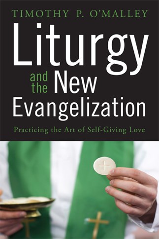 Liturgy and the New Evangelization