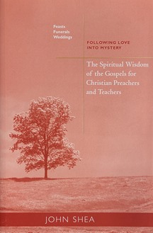 Spiritual Wisdom of the Gospels for Christian Preachers and Teachers: Feasts, Funerals, and Weddings