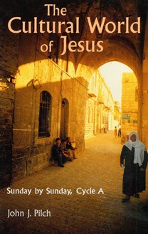 The Cultural World Of Jesus: Sunday By Sunday, Cycle A