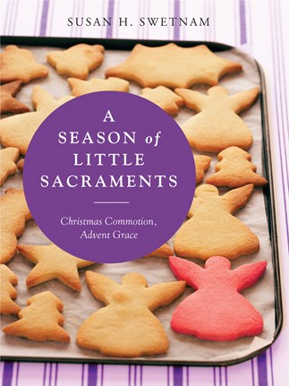 A Season of Little Sacraments