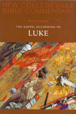 New Collegeville Bible Commentary: The Gospel According To Luke 