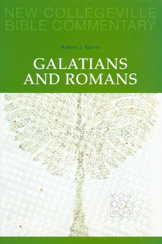 New Collegeville Bible Commentary: Galatians and Romans 