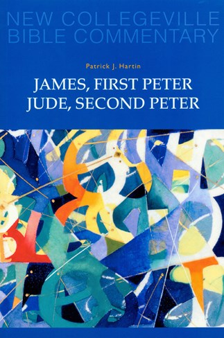New Collegeville Bible Commentary: James, First Peter, Jude, Second Peter