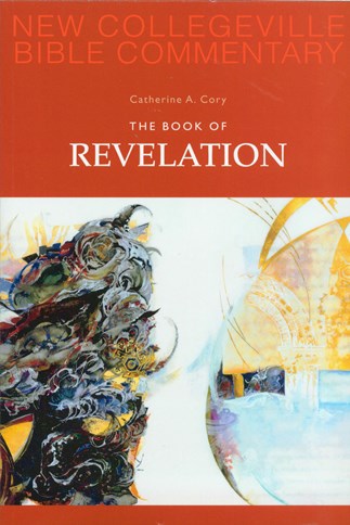 New Collegeville Bible Commentary: The Book of Revelation