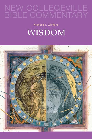 New Collegeville Bible Commentary: Wisdom