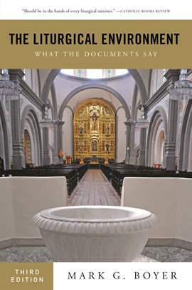 The Liturgical Environment