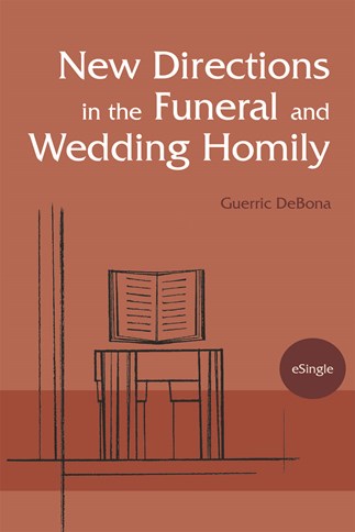 New Directions in the Funeral and Wedding Homily