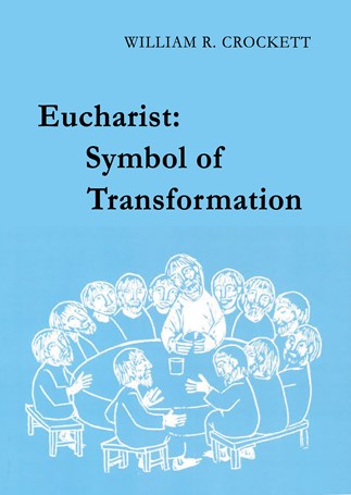 Eucharist: Symbol of Transformation