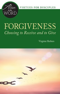 Forgiveness, Choosing to Receive and to Give
