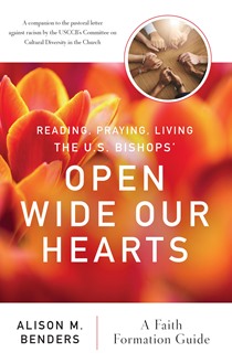 Reading, Praying, Living The US Bishops' Open Wide Our Hearts