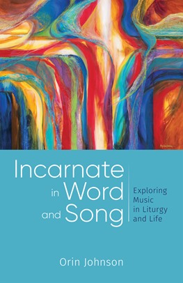 Incarnate in Word and Song
