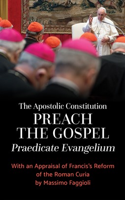 The Apostolic Constitution "Preach the Gospel" (Praedicate Evangelium)