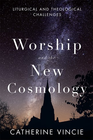 Worship and the New Cosmology