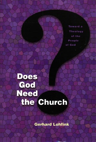 Does God Need the Church?