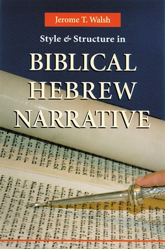 Style And Structure In Biblical Hebrew Narrative