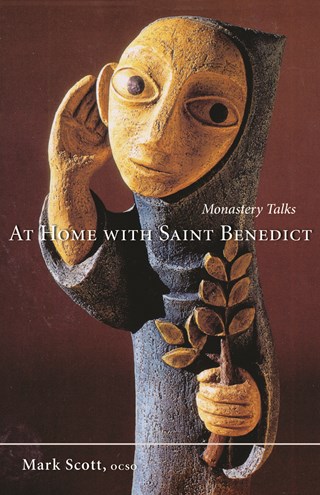 At Home With Saint Benedict