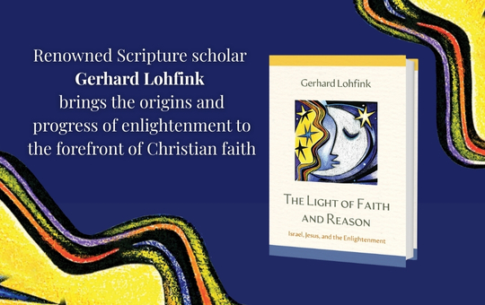The Light of Faith and Reason