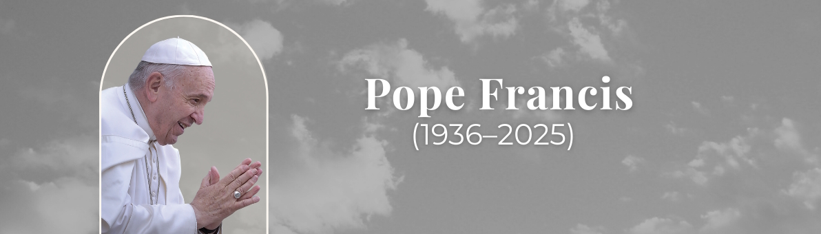 Remembering Pope Francis