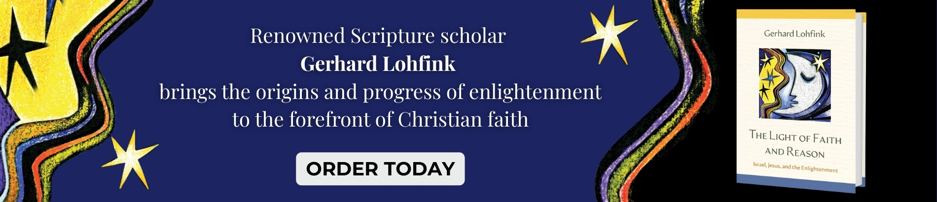 The Light of Faith and Reason