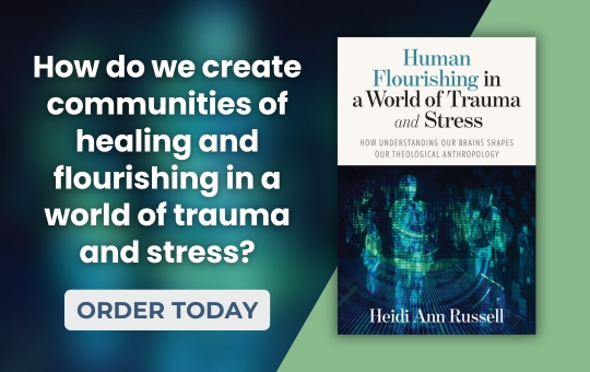 Human Flourishing in a World of Trauma and Stress